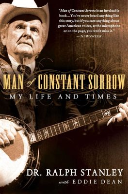 Man of Constant Sorrow - Ballada o wiecznym smutku przepojona nostalgią i melancholijnym nastrojem